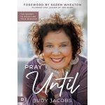 Pray Until: The Secret To Receiving Your Miracle (Paperback) - Image 4