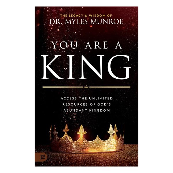 You Are a King: Access the Unlimited Resources of God's Abundant Kingdom (Paperback) - Image 3