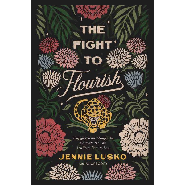 The Fight To Flourish: Engaging In The Struggle To Cultivate / Life / Born To Live (Paperback) - Image 3