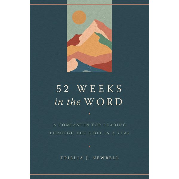 52 Weeks In The Word: A Companion For Reading / Bible / Year (Paperback) - Image 3