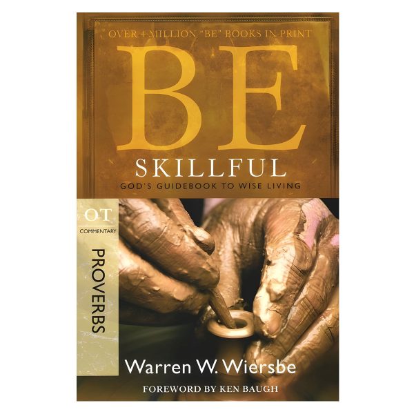 Be Skillful Proverbs Commentary: God's Guidebook to Wise Living (Paperback) - Image 3
