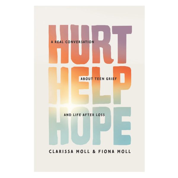Hurt Help Hope: A Real Conversation about Teen Grief and Life after Loss (Paperback) - Image 3