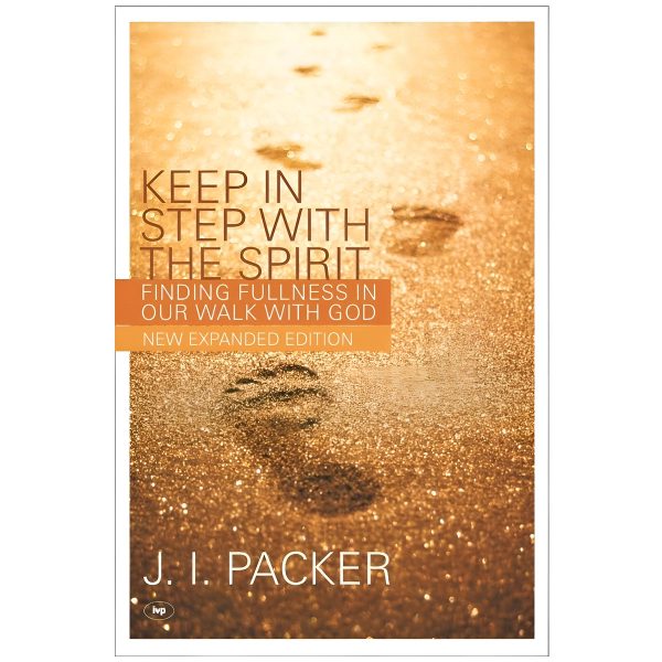 Keep in Step with the Spirit 2nd Edition: Finding Fullness in Our Walk with God PB - Image 3