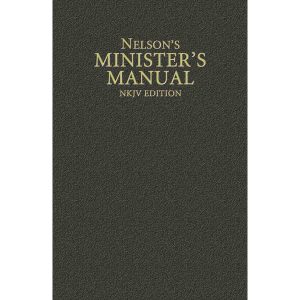 Nelsons Ministers Manual (Hardcover)