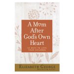 A Mom After God's Own Heart: 10 Ways To Love Your Children (Paperback) - Image 4