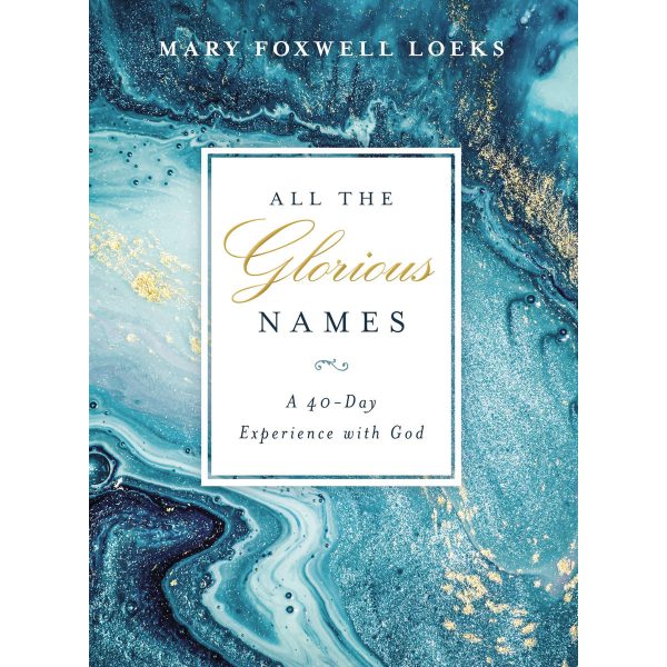 All the Glorious Names: A 40-Day Experience with God (Hardcover) - Image 4