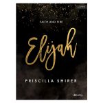 Elijah, Bible Study Book: Faith and Fire: 7-Session Bible Study (Paperback) - Image 13