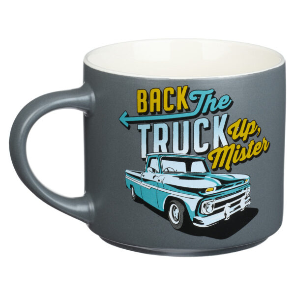 Back The Truck Up Mister Ceramic Mug - Image 2