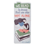 We Read To Know That We Are Not Alone (Premium Bookmark) - Image 4