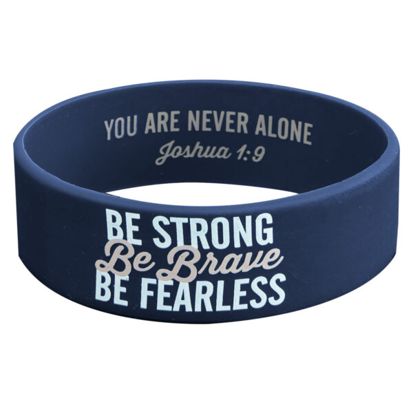 Be Strong, Be Brave, Be Fearless Navy Silicone Wristband - Joshua 1:9 - Image 1