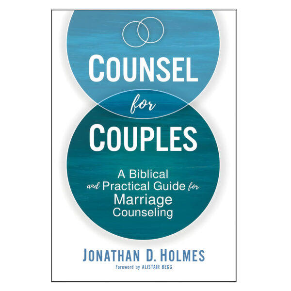 Counsel for Couples: A Biblical and Practical Guide for Marriage Counseling (Paperback) - Image 4