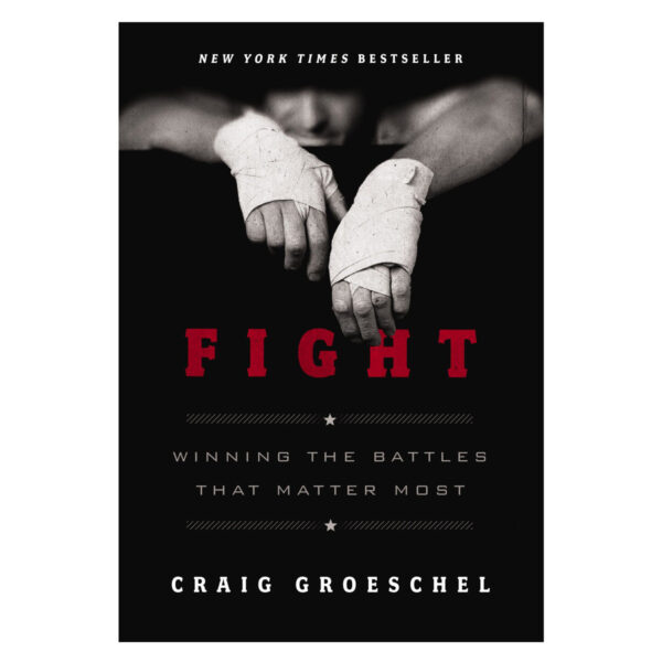 Fight: Winning the Battles that Matter Most (Paperback) - Image 2