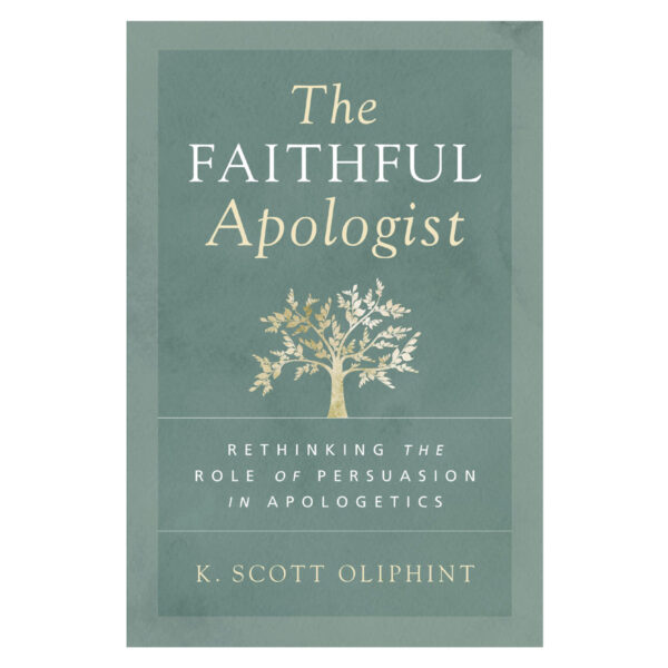 The Faithful Apologist: Rethinking the Role of Persuasion in Apologetics (Paperback) - Image 5