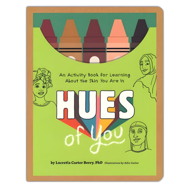 Hues Of You: An Activity Book For Learning About The Skin You Are In (Paperback) - Image 29