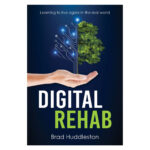 Digital Rehab: Learning To Live Again In The Real World (Paperback) - Image 17