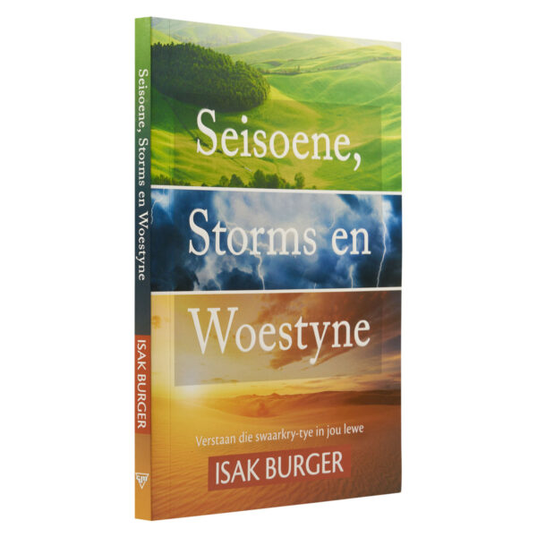 Seisoene Storms en Woestyne: Verstaand die Swaarkry-tye in jou Lewe (Sagteband) - Image 27