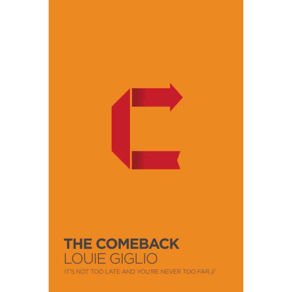 The Comeback: It's Not Too Late And You're Never Too Far (Paperback) - Image 4