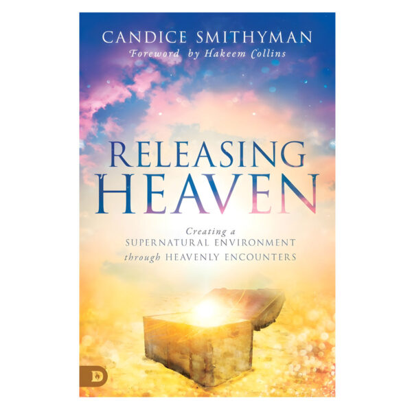 Releasing Heaven: Creating / Supernatural Environment Through Heavenly (Paperback) - Image 5