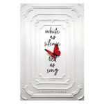 White As Silence, Red As Song: A Novel (Hardcover) - Image 5
