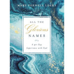 All the Glorious Names: A 40-Day Experience with God (Hardcover) - Image 5