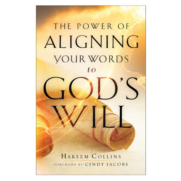 The Power of Aligning Your Words to God’s Will (Paperback) - Image 1