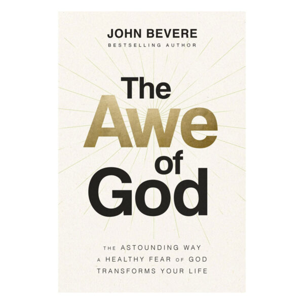 The Awe Of God: The Astounding Way A Healthy Fear Of God Transforms Your Life (Paperback) - Image 5