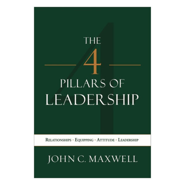 The 4 Pillars Of Leadership: Relationships Equipping Attitude Leadership (Paperback) - Image 4