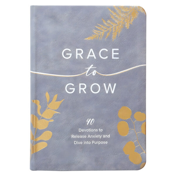 Grace to Grow: 40 Devotions to Release Anxiety and Dive into Purpose (Imitation Leather) - Image 5