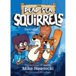 Squirreled Away - The Dead Sea Squirrels Book 1 (Paperback) - Image 4