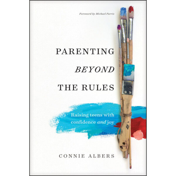 Parenting Beyond The Rules: Raising Teens With Confidence And Joy (Paperback) - Image 4