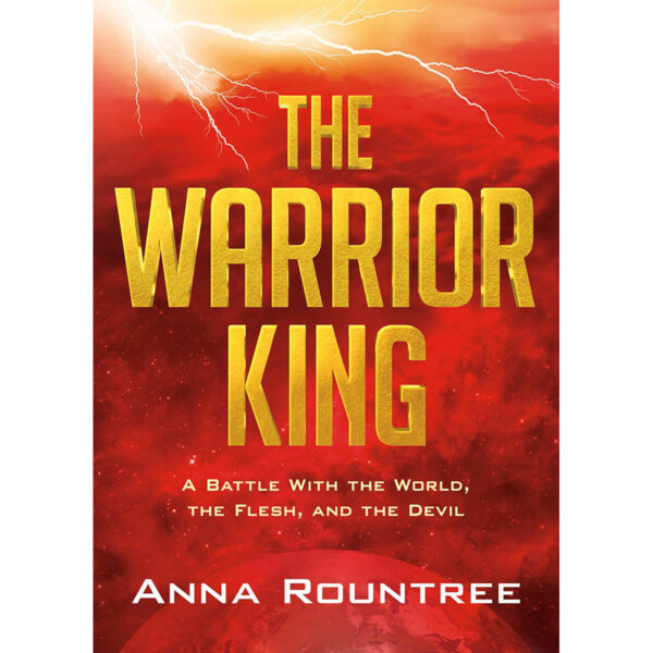 The Warrior King: A Battle With The World, The Flesh, And The Devil (Paperback) - Image 5