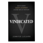 Vindicated: Keys to Seeing God's Justice in Every Area of Your Life (Paperback) - Image 5