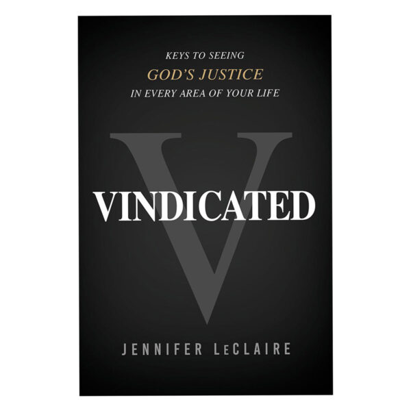 Vindicated: Keys to Seeing God's Justice in Every Area of Your Life (Paperback) - Image 5