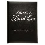 Losing A Loved One: A 40-Day Journey Towards Healing, Hope and Peace (Hardcover) - Image 19
