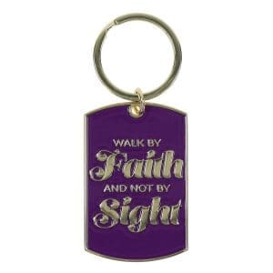 Walk by Faith and Not By Sight Metal Keychain