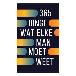 365 Dinge Wat Elke Man Moet Weet (Sagteband)