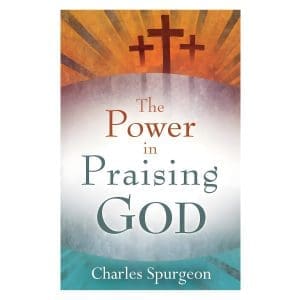 The Power in Praising God (Paperback)