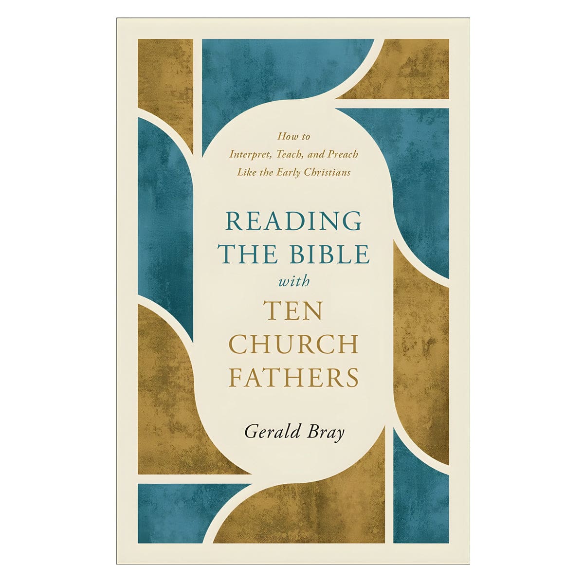 9781540905147_front Reading the Bible with Ten Church Fathers: How to Interpret, Teach and Preach PB - Image 1